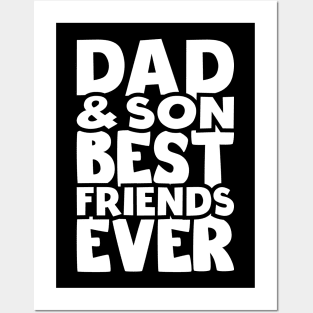 Dad and son best friends ever - happy friendship day Posters and Art